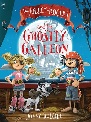 cover image of The Jolley-Rogers and the Ghostly Galleon